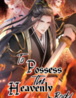 To possess the Heavenly Body