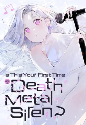 Is This Your First Time as a Death Metal Siren? [Official]