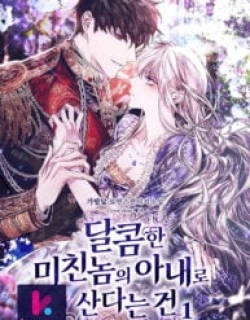 Living As A Madman’s Sweet Wife