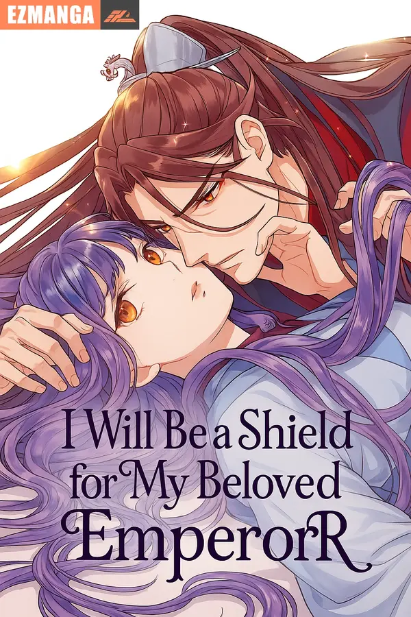 I Will Be a Shield for My Beloved Emperor
