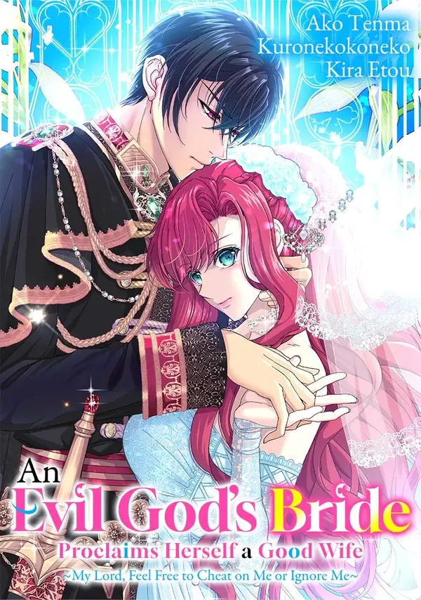 An Evil God's Bride Proclaims Herself a Good Wife ~My Lord, Feel Free to Cheat on Me or Ignore Me~ (Official)