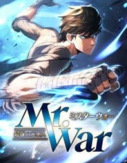 Mr. War꞉ The Strongest Ex-Soldier