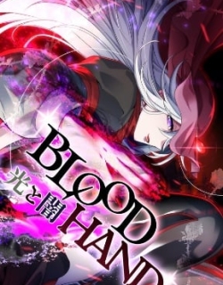 BLOOD HAND: Light and Darkness