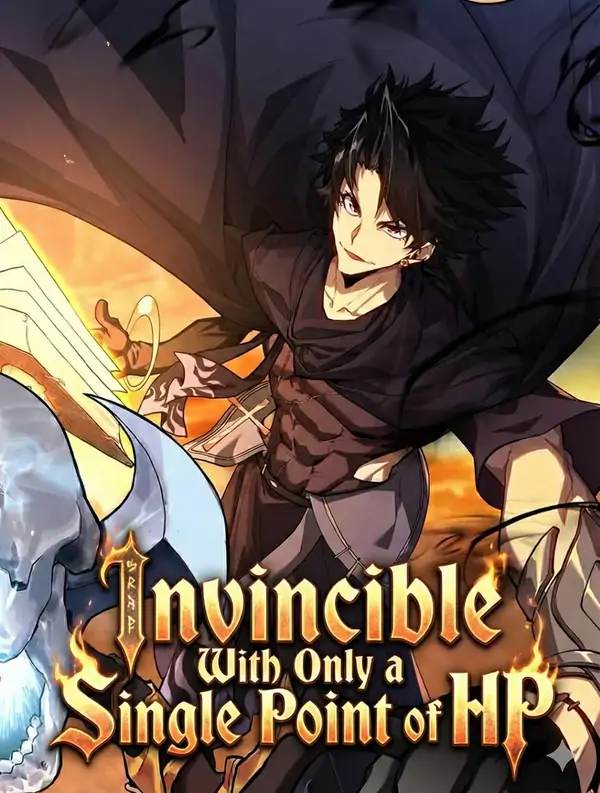 Invincible With Only a Single Point of HP