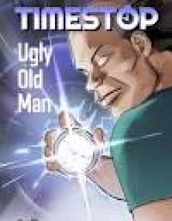 Time-stop Ugly Old Man