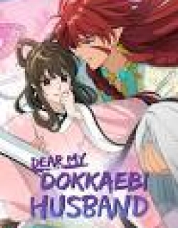 Dear My Dokkaebi Husband