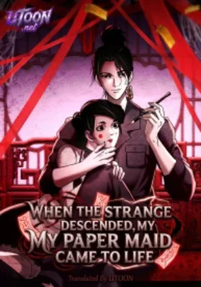 When the Strange Descended, My Paper Maid Came to Life