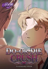 Do-or-Die Crush