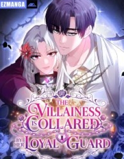 The Villainess Is Collared by Her Loyal Guard