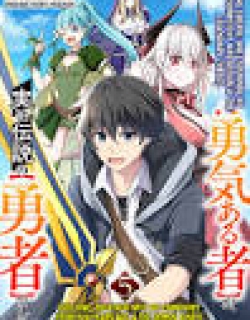 The [Brave One] Scorned as Incompetent Was Actually the Legendary [Hero]